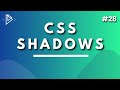#28 CSS Shadow Property - CSS Full Tutorial
