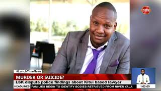 LSK dispute police findings about Kitui based lawyer