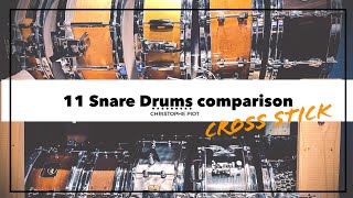 11 Snare Drums comparison Cross Stick⎮Christophe Piot