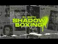 Al Smith - Shadow Boxing (Lyric Video)