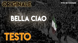 Bella Ciao - ORIGINALE con TESTO ᴴᴰ (lyrics)