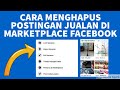 Cara Menghapus Postingan Jualan di Marketplace Facebook