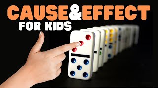 Cause and Effect for Kids Cause and effect video w...