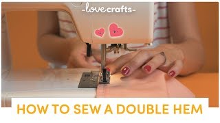 How to Sew | Double Hem (Beginner's tutorial)