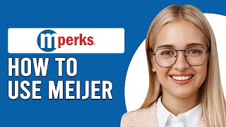 How To Use Meijer mPerks (How Do I Use My Meijer mPerks?)