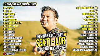 DENNY CAKNAN FULL ALBUM TERBARU 2024 SEKTI, LDR | LAGU JAWA TERBARU 2024