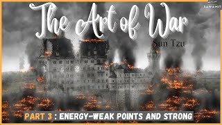 audiobook) the art of war chapter 3, by Sun Tzu | Energy, Waek points and Strong,
