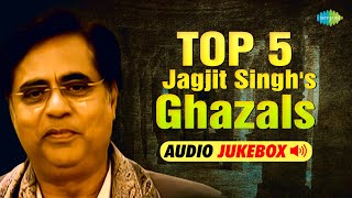 Top 5 Jagjit Singh's Ghazals | Jagjit Singh Ghazals | Chitra Singh | Audio Jukebox | Old Sad Songs