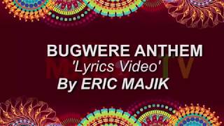 Bugwere Anthem Official Lyrics Video by Mbigo TV