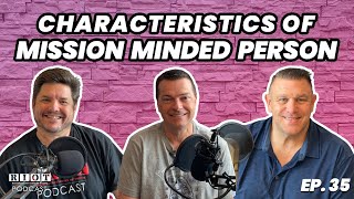 Characteristics of Mission Minded Person | RIOT Podcast Ep. 35 | Christian Discipleship Podcast