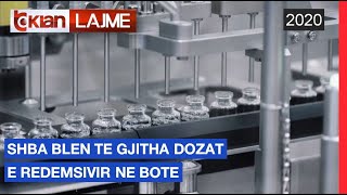 SHBA blen te gjitha dozat e Remdesivir ne bote |Lajme-News