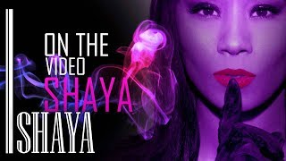 Shaya - On The Video - Official Audio Release