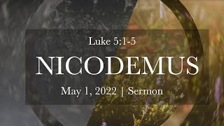 Nicodemus (from curious to committed) | Before \u0026 After | Part 2 (Sermon)