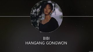 BIBI – Hangang Gongwon [HAN+ROM+ENG] LYRICS