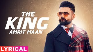 The King (Lyrical) | Amrit Maan | Intense | Latest Punjabi Songs 2019 | Speed Records