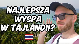 NAJLEPSZA WYSPA NA ŚWIECIE? Koh Kood, Tajlandia 🇹🇭