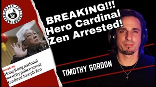 Breaking! Cardinal Zen Arrested!