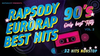 90s Rapsody & Eurorap Best Hits Vol. 2