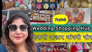 Kinari Bazar Chandni Chowk | Bridal Shopping | Wedding, Jewellery, Laces, Craft Material | Part-2