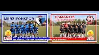 Merzifonspor - Osmancık Belediyespor Karşılaşması 1. Yarı