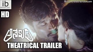 Dhanush's Anekudu theatrical trailer - idlebrain.com