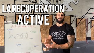 La Récupération Active : Comment ça fonctionne ?