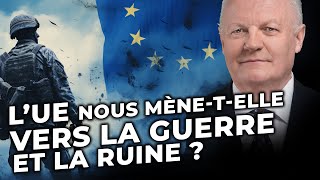 François Asselineau - L'UE nous mène-t-elle vers la guerre et la ruine ?