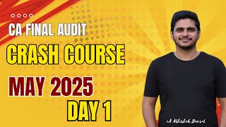 CA Final Audit | Crash Course | May 2025 | Day 1 | Part 2 | Live at Home | Face to Face