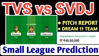 TVS vs SVDJ Dream 11 Prediction, TVS vs SVDJ Dream 11 Team, TVS vs SVDJ Dream 11