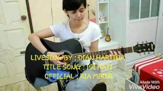 Dian Hartina - Isi Hati (Ria Mirror)