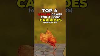 TOP 4 OFFLINE GAMES FOR A LONG CAR RIDES #shorts