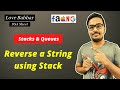 Reverse a String using Stack | Stack | Love Babbar DSA Sheet | Amazon🔥