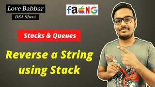 Reverse a String using Stack | Stack | Love Babbar DSA Sheet | Amazon🔥