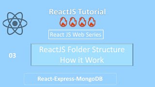 03 ReactJS Folder Structure