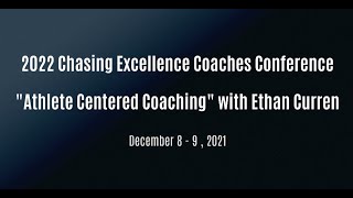 2022 Coaches Conference : Athlete Centered Coaching