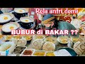 BUBUR BAKAR BADRAN!! BUKA JAM 6 SOLD OUT JAM 9 | SEHARI LUDES 66KG di ATAS CLAYPOT | Kuliner Solo