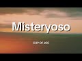 Cup Of Joe - Misteryoso (Lyrics)