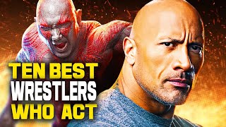 10 Wrestlers Who Can Act: Even Your Mom Recognizes These Guys!