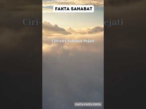 Ciri-ciri Sahabat Sejati #faktacinta #fakta #videoshort - YouTube