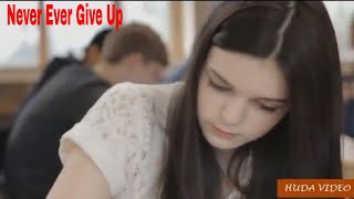 Must Watch   Never Ever Give Up
