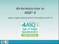 Introduction to the Ages & Stages Questionnaires (ASQ-3)