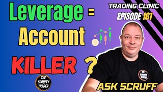 Forex Margin \u0026 Leverage EXPLAINED! Avoid Margin Calls \u0026 Trade Smarter = Ask Scruff Ep161