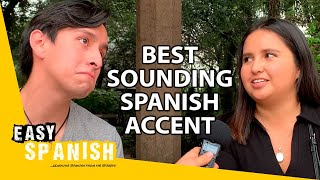 What's the Best Sounding Spanish Accent? | Easy Spanish 231