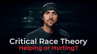 Critical Race Theory - Helping or Hurting?