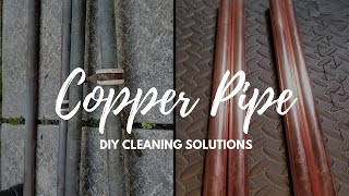 How to clean copper pipe - tips and tricks