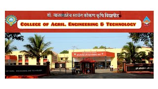 College of Agril. Engineering \u0026 Technology, DBSKKV #Dapoli #dbskkv #maharashtra #agri #mcaer #icar