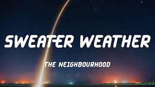 The Neighbourhood - Sweater Weather (Lyric Video)