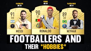 Footballers and Their HOBBIES! 😱🔥 | FT. Ronaldo, Messi, Neymar...