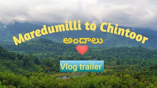 Maredumilli to Chintoor  అందాలు.. Vlog trailer || travel vlog || thevillagefilmmaker