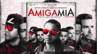 Amiga mia - El Roockie - REMIX feat. Zion \u0026 Lenox, J Quiles, Alkilados